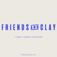 FRIENDS & CLAY